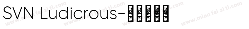 SVN Ludicrous字体转换